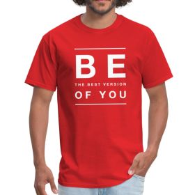 Classic Short Sleeve T-Shirt, Be The Best Version Of You - Unisex / White Text (Color: Red, size: 2XL)